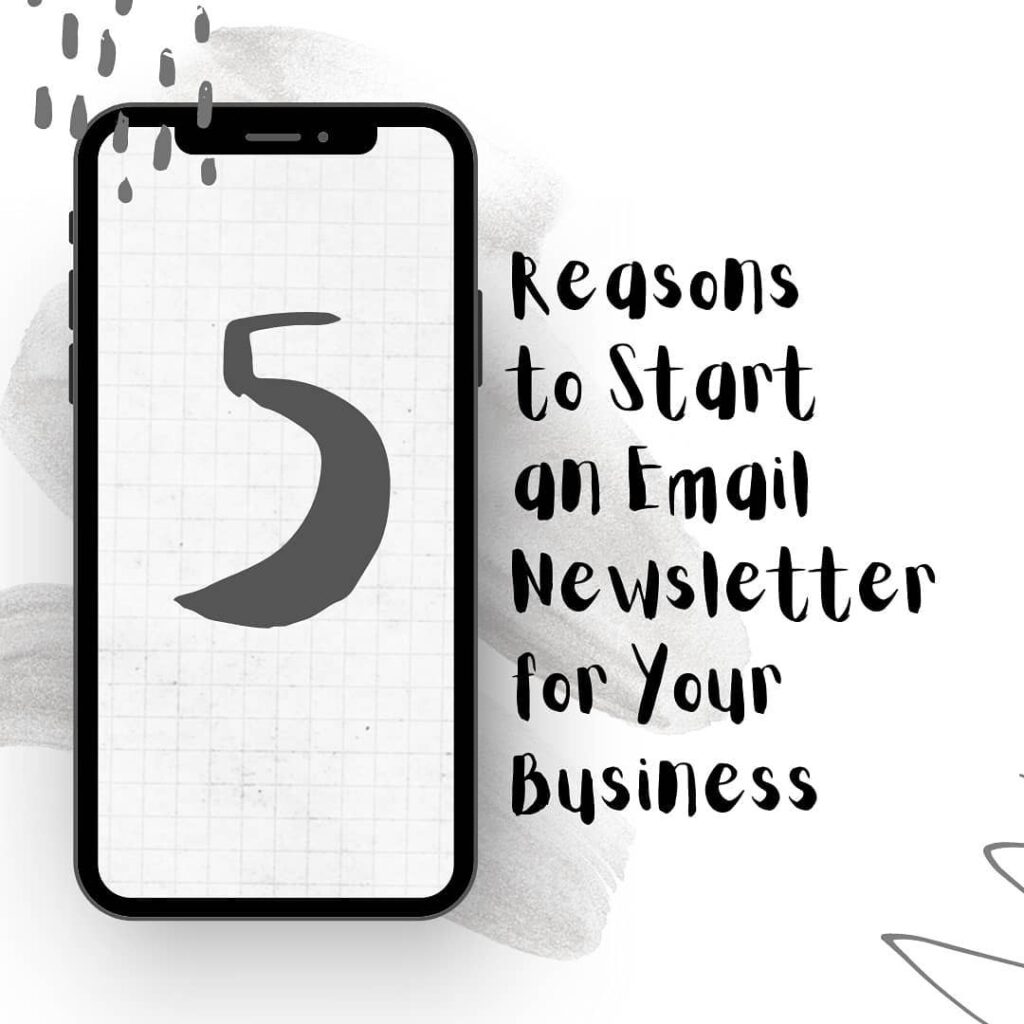 5 reasons to start an email newsletter for your business